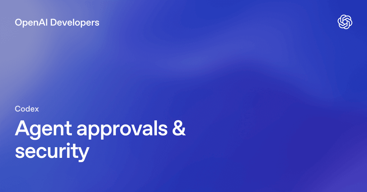 تصویر رسمی OpenAI از امنیت و approval در Codex