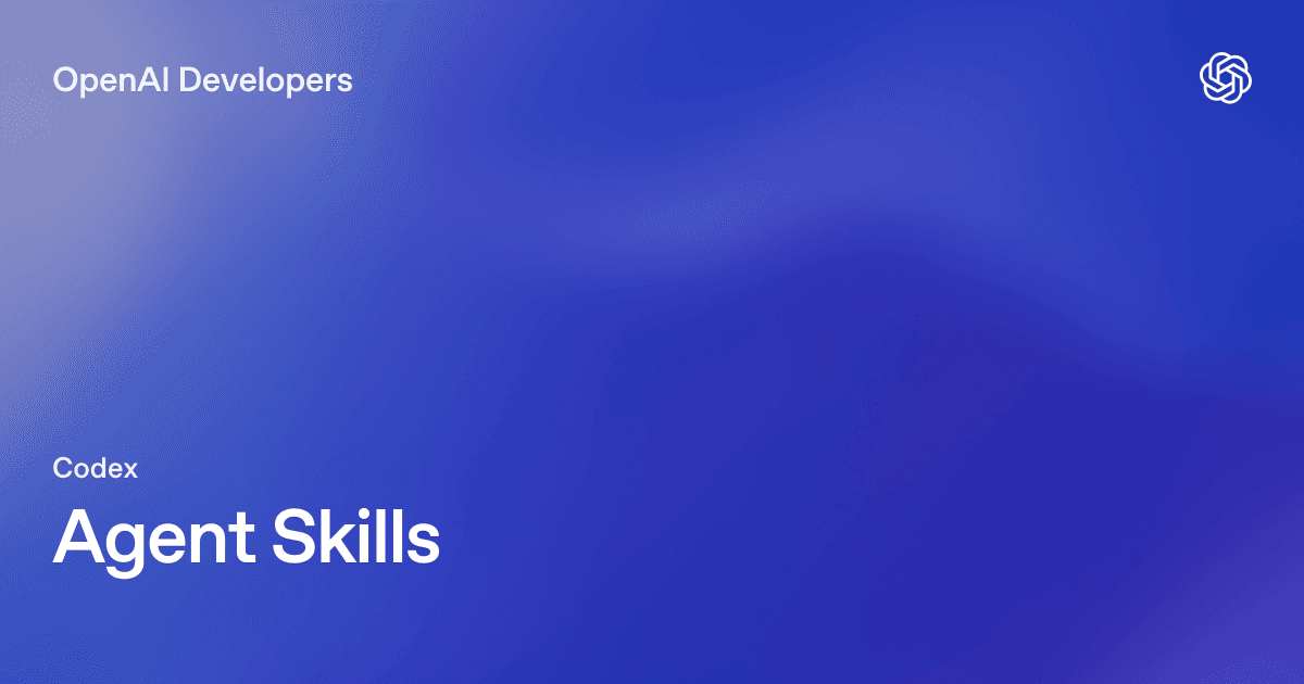 تصویر رسمی OpenAI از مستندات Skills در Codex
